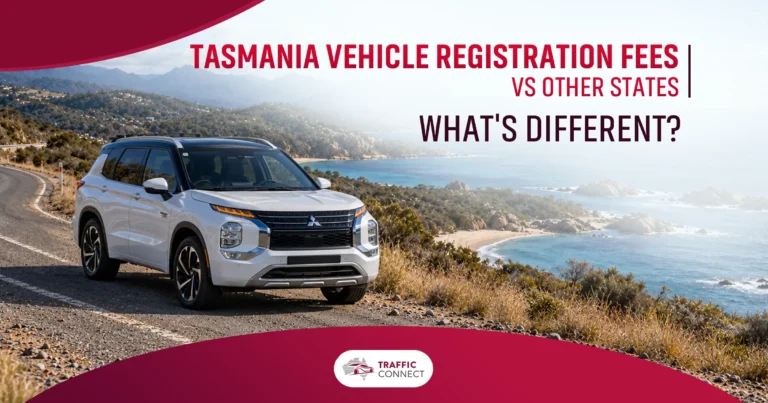 Tasmania Vehicle Registration Fees vs Other States: What's Different?